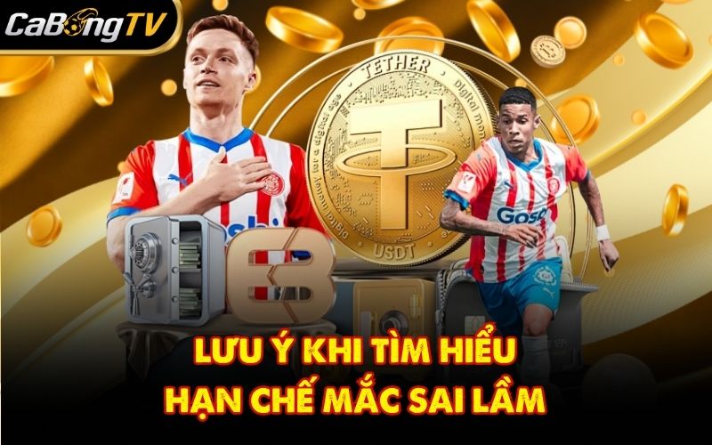 Lưu ý khi tìm hiểu hạn chế mắc sai lầm